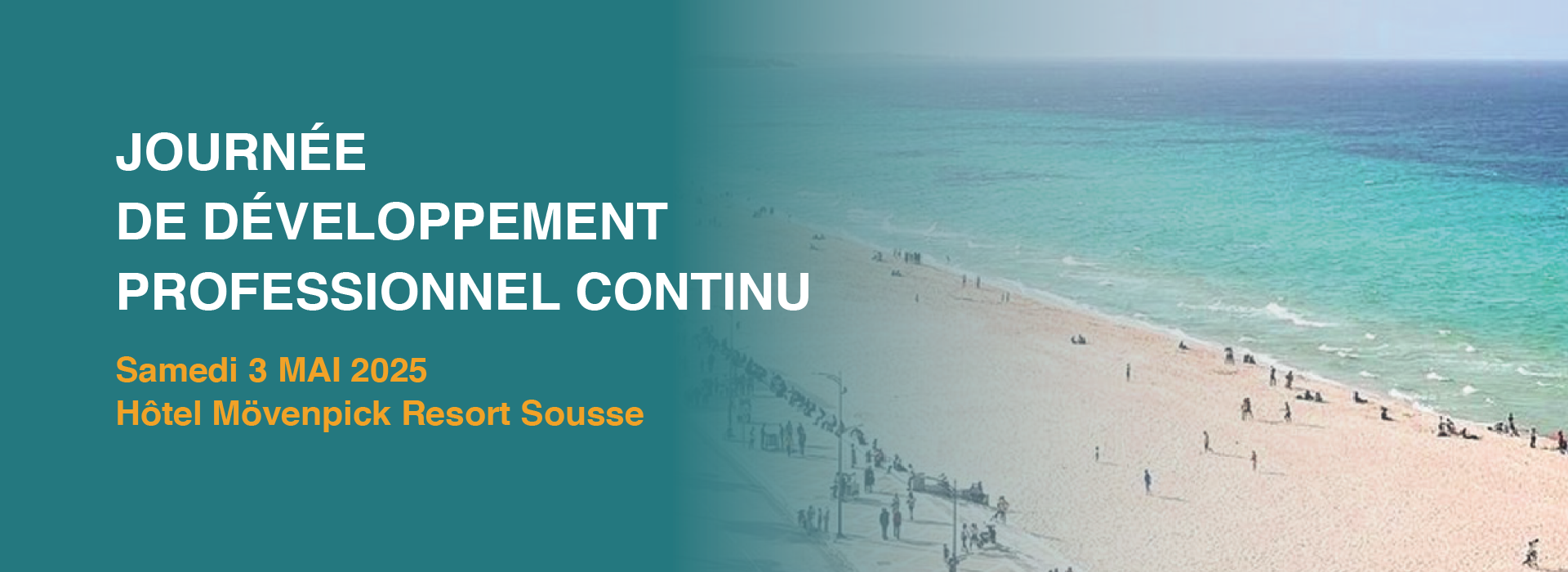 Samedi 3 MAI 2025 <br>
Hôtel Mövenpick Resort Sousse
